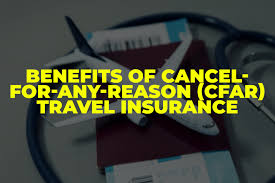 Best Cancel For Any Reason Travel Insurance